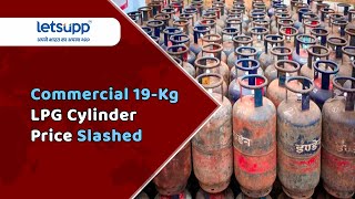 Commercial 19-Kg LPG Cylinder Price Slashed