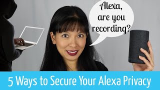 How to Manage Your Privacy on Alexa: Part 1