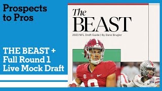 2023 NFL Draft | THE BEAST is released + full round 1 mock draft | Prospects to Pros