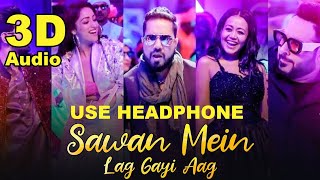 3D Audio | Sawan Mein Lag Gayi Aag - Ginny Weds Sunny | Yami, Vikrant | Mika, Neha & Badshah