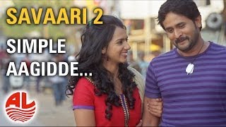 Simple Aagidde Video Song | Savaari 2 Kannada Full Songs |Srinagara Kitti,Madhurima |Manikanth Kadri