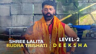 SHREE LALITA RUDRA TRISHATI DEEKSHA, LEVEL - 2