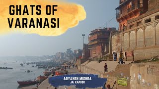 Ghats of Varanasi-Documentary 2017