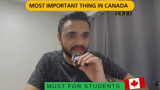 MOST IMPORTANT THING FOR STUDENTS IN CANADA 2025 || COMING TO CANADA IN 2025 || MR PATEL ||