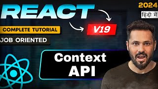 React JS 19 Tutorial in Hindi #52 Context API Reactjs