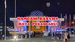 Juara 2 ~ HAMDANI RASYIDI (Pekanbaru) Tilawah Dewasa MTQ Provinsi Riau 2023