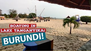 Boating in Lake Tanganyika Must visit after lock down Burundi Africa | Bujumbura Burundi Africa |FHD