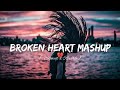 heart touching song lo-fi mashup | best new song   slowed and reverb | lo-fi sad song |