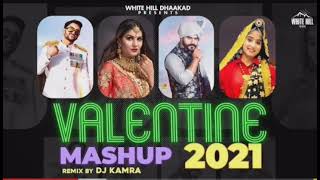 Valentine Mashup 2021 | Best Romantic Songs 2021 | Love Songs 2021 | Haryanvi Remix Songs | Dj Kamra