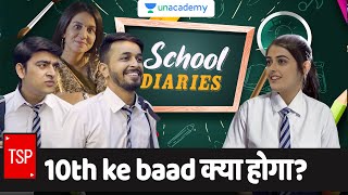 TSP’s School Diaries | 10th ke baad kya hoga? ft. Pratish, Urvi & Saad