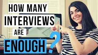 How Many Interviews Are Enough To Get A Job? (The Answer May SHOCK YOU)