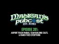 Madigan's Pubcast Episode 201: Airport Trash Pandas, Team Building Cults, & Ranch Fixes Everything