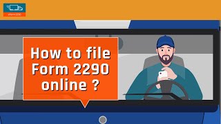 How to File Form 2290 Online | Step-by-Step Guide
