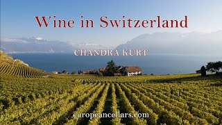 Wine in Switzerland with Chandra Kurt