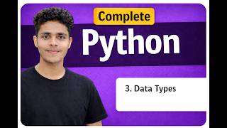 Lecture 3 : Python | Data Types in Python Explained with Examples | Beginners Tutorial