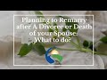 Planning to Remarry after A Divorce or Death of your Spouse:  What to do?