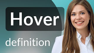 Hover | what is HOVER definition
