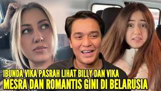 IBUNDA VIKA KOLESNAYA HANYA BISA PASRAH LIHAT PUTRINYA YANG TAK MAU JAUH2 DARI BILLY SYAHPUTRA