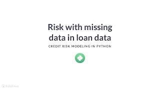 Python Tutorial : Risk with missing data in loan data