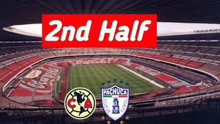 TUDN / América vs Pachuca Live 🔴 goles 2024 Liga MX 2nd Half