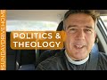 Politics & Theology