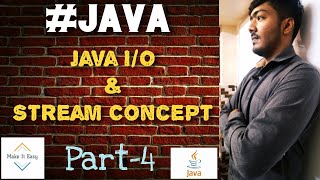 Java: Java I/O & the concept of Stream