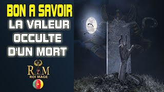 BON A SAVOIR, LA VALEUR OCCULTE D'UN MORT