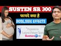 susten sr 300 tablet uses in hindi | susten sr 300 | susten sr 300 tablet uses in pregnancy in hindi