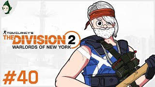 EP. 40 대규모 확장팩! [뉴욕의 지배자들] | 더 디비전 2 // Tom Clancy's The Division 2: Warlords of New York