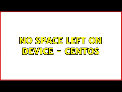 No space left on device – Centos (2 Solutions!!)