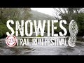 2018 Snowies Ultra Trail Run Festival