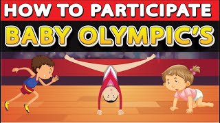 How to Participate In Baby Olympics? Kids Sports