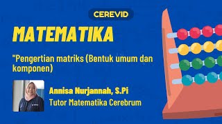 Belajar Mudah UTBK | Matematika  : MATRIKS -Pengertian matriks (Bentuk umum dan komponen)