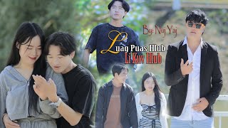 Luag Puas Hlub Li Kuv Hlub- By Nuj Yaj (New Song 🎵 2024-2025)