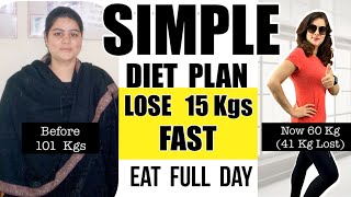 Indian Weight Loss Diet Plan  | Simple Diet Plan to Lose Weight Fast in Hindi | Lose 15 Kgs Fast