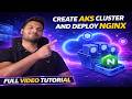 AKS Tutorial | Create Azure Kubernetes Service (AKS) Cluster and Deploy NGINX 