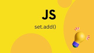 JavaScript tutorials | new set() and add() method | JavaScript Basic Essentials