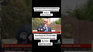 ASİMDER HAYDAR ALİYEV'İ IĞDIR'DA ANDI..