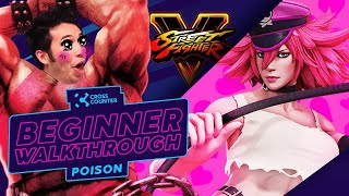 gootecks explains the basics of playing Poison in Street Fighter V - Beginner Walkthrough Tutorial