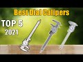 Best Dial Calipers 2021 : Top 5 Dial Calipers Reviews