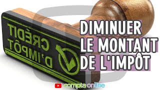 Diminuer le montant de l'impôt