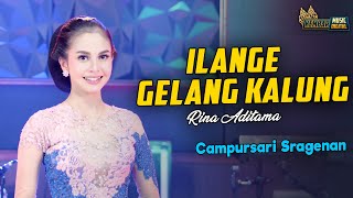 Rina Aditama - Ilange Gelang Kalung - Kembar Campursari Sragenan Terbaru ( Official Music Video )
