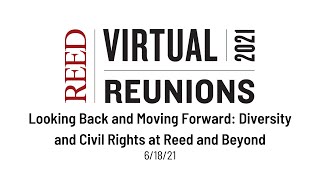 Looking Back and Moving Forward: Diversity and Civil Rights at Reed and Beyond