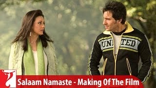 Making Of The Film | Part 1 | Salaam Namaste | Saif Ali Khan, Preity Zinta | Siddharth Anand