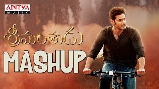 Srimanthudu Mashup || Srimanthudu Telugu Movie || Mahesh Babu, Shruthi Hasan
