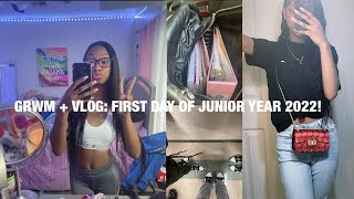 GRWM +VLOG : FIRST DAY OF SCHOOL 2022 ( junior year )