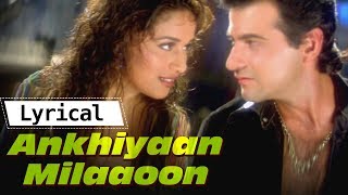 Akhiyaan Milaoon Kabhi Akhiyaan Churao with Lyrics | Raja| Madhuri Dixit,Sanjay Kapoor |Lyrical Song