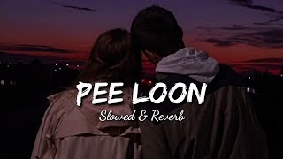 Pee loon lofi song __(slowed X reverb) **""Mohit chauhan songs'''=== ,--once upon a time in mumbai