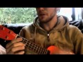 Ukulele Ulysses by Josh Garrels (cover)