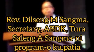 Rev. Dilseng M Sangma Shri Saleng A Sangma-ni program-o nama ku.patianiko on.a.